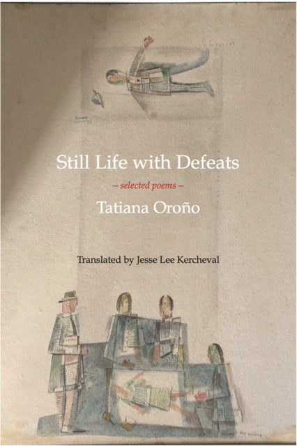 Still Life With Defeats Selected Poems