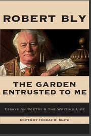 Garden Entrusted To Me Essays On Poetr
