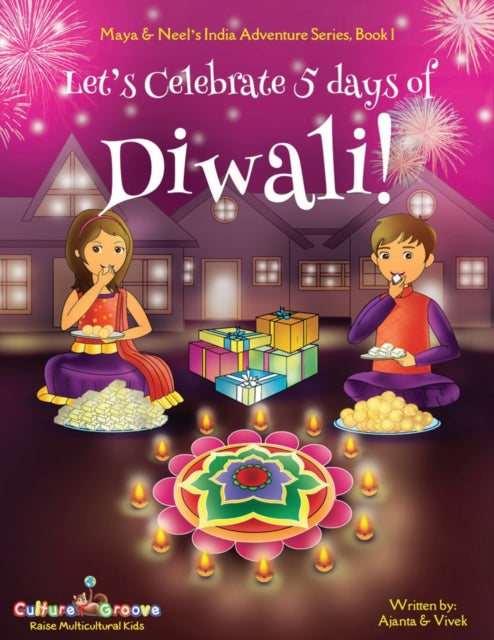 Let's Celebrate 5 Days Of Diwali! (maya By Chakraborty, Ajanta