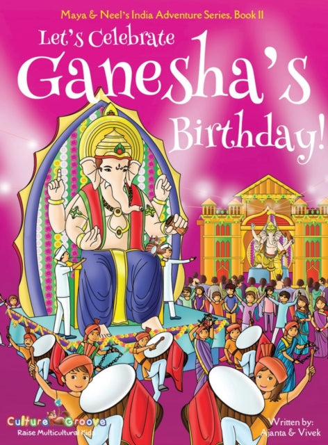 Let's Celebrate Ganesha's Birthday! (may