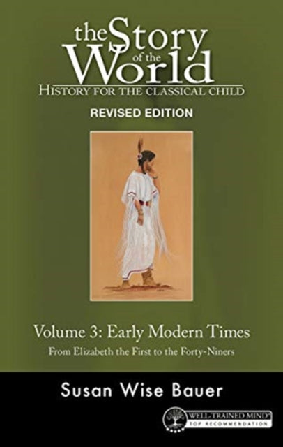 Story Of The World Vol 3 Early Modern Ti