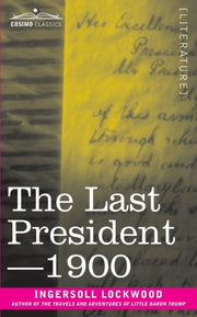 Last President Or 1900