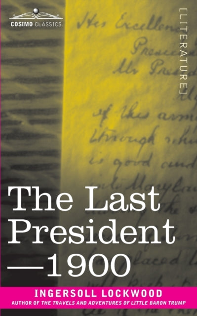 Last President Or 1900