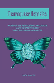 Neuroqueer Heresies: Notes On The Neurod
