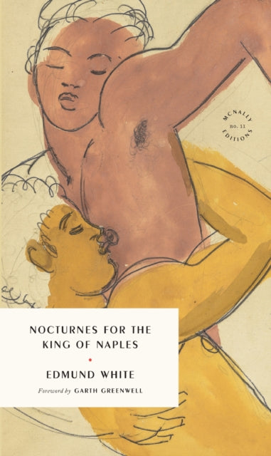 Nocturnes For The King Of Naples By White, Edmund