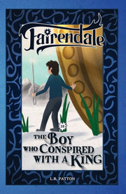The Boy Who Conspired With A King