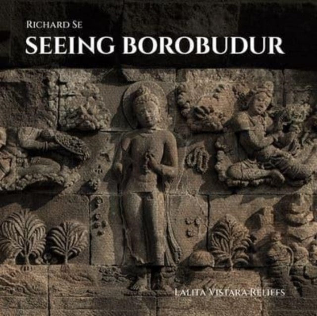 Seeing Borobudar By Se, Richard