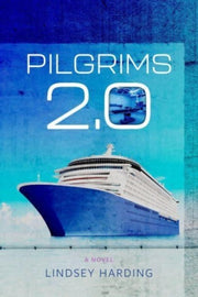 Pilgrims 2.0 A Novel