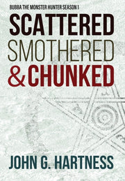 Scattered, Smothered,   Chunked: Bubba T