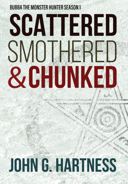 Scattered, Smothered,   Chunked: Bubba T