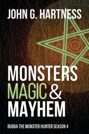 Monsters, Magic,   Mayhem: Bubba The Mon