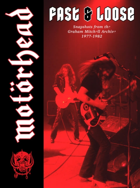 Motorhead Fast Loose By Mitchell, Graham