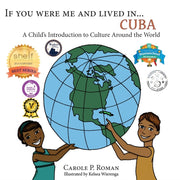 If You Were Me An Lived In... Cuba: A Ch