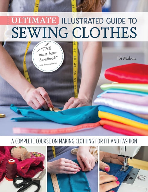 Ultimate Illustrated Guide/sewing Clothe