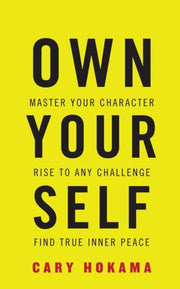 Own Your Self: Master Your Character, Ri