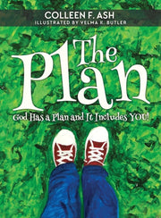 The Plan: God Has A Plan And It Includes