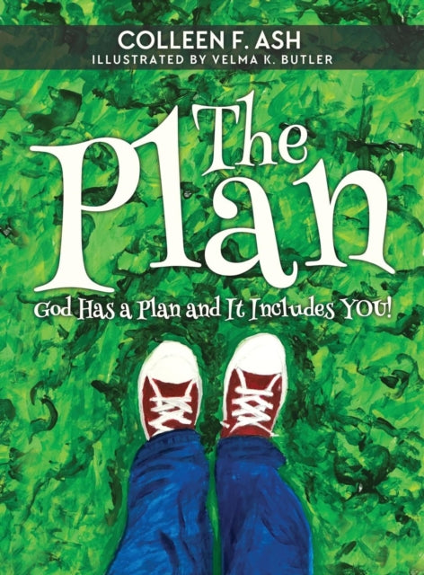 The Plan: God Has A Plan And It Includes