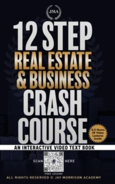 12 Step Real Estate Crash Course: An Int