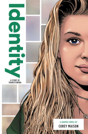 Identity: A Story Of Transitioning By Maison, Corey