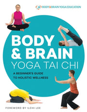 Body Brain Yoga Tai Chi