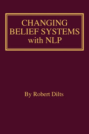 Changing Belief Systems With Nlp By Dilts, Robert Brian
