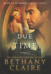 In Due Time - A Novella: A Scottish, Tim