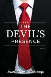 Devils Presence A Novel By Goldsborough, James