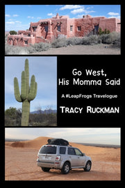 Go West, His Momma Said: A #leapfrogs Tr