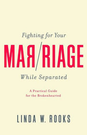 Fighting For Your Marriage While Separa