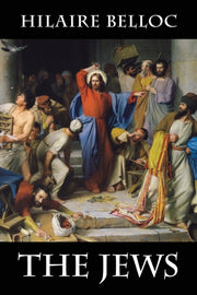 The Jews By Belloc, Hilaire