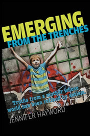 Emerging From The Trenches: Truths From