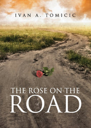 The Rose On The Road