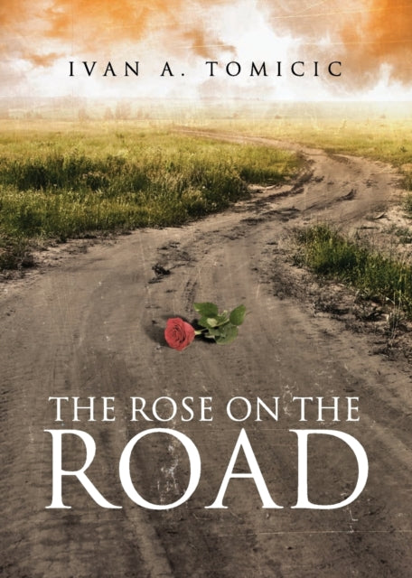 The Rose On The Road