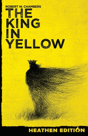 The King In Yellow (heathen Edition) By Chambers, Robert, W.