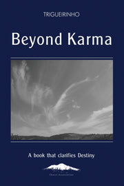 Beyond Karma: A Book That Clarifies Dest