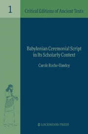 Babylonian Ceremonial Script In Its Scho