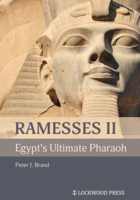 Ramesses Ii Egypts Ultimate Pharaoh