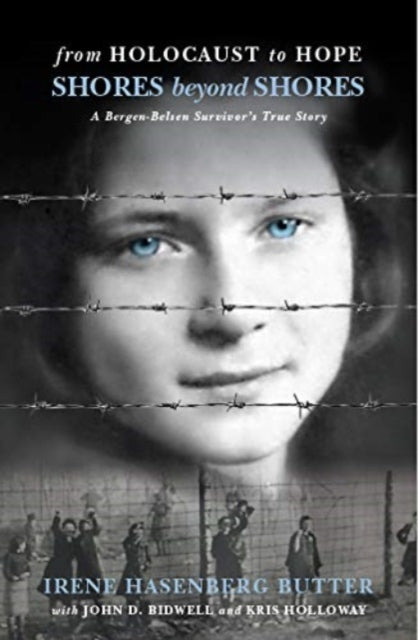From Holocaust To Hope By Butter  Irene