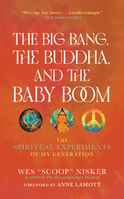 Big Bang The Buddha And The Baby Boom By Nisker Wes