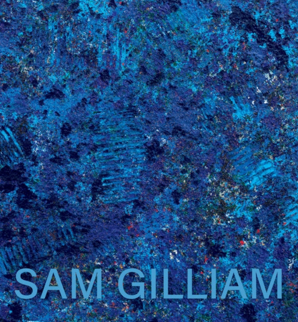 Sam Gilliam The Last Five Years Pb