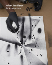 Adam Pendleton An Abstraction