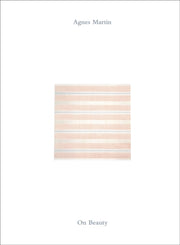 Agnes Martin On Beauty By Martin, Agnes