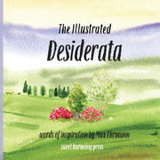 The Illustrated Desiderata By Sweet Harmony Press