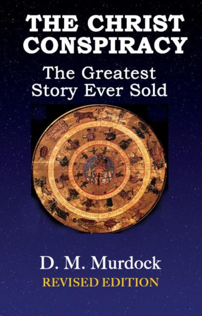 Christ Conspiracy Second Revised Edition