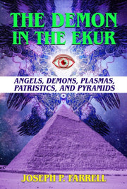 Demon In The Ekur By Farrell, Joseph P.