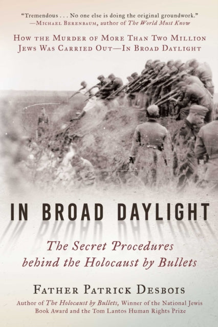 In Broad Daylight By Desbois, Patrick