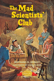 The Mad Scientists' Club By Brinley, Bertrand, R
