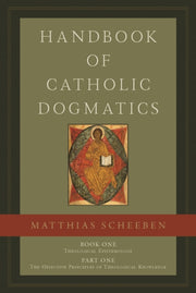 Handbook Of Catholic Dogmatics Book 1 Pa