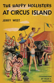 The Happy Hollisters At Circus Island By West, Jerry