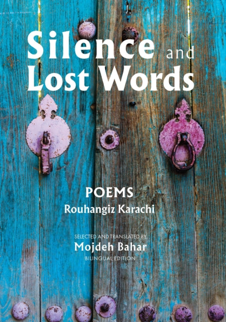 Silence And Lost Words: Poems